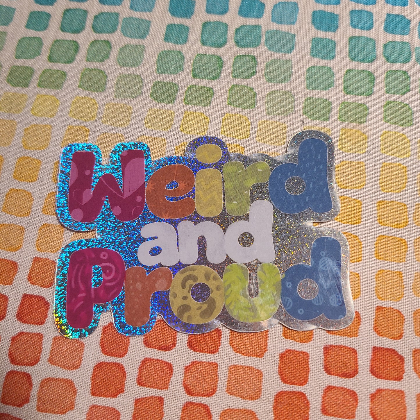 Weird and Proud glitter vinyl sticker