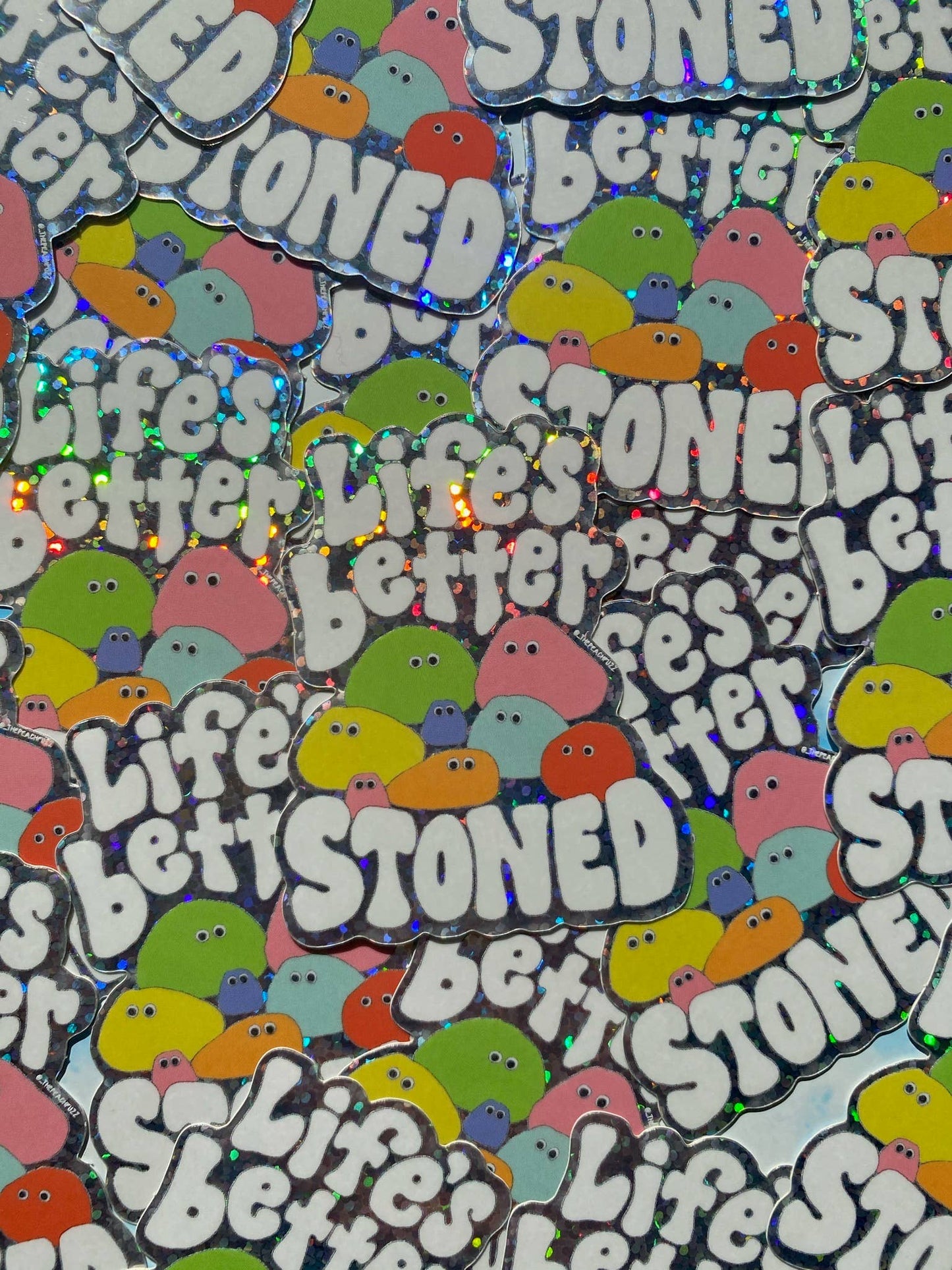 Life’s Better Stoned Glitter Sticker