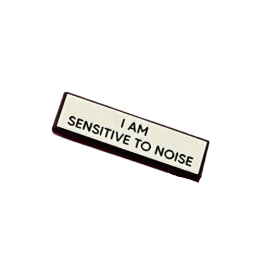I Am Sensitive To Noise Communication Enamel Pin