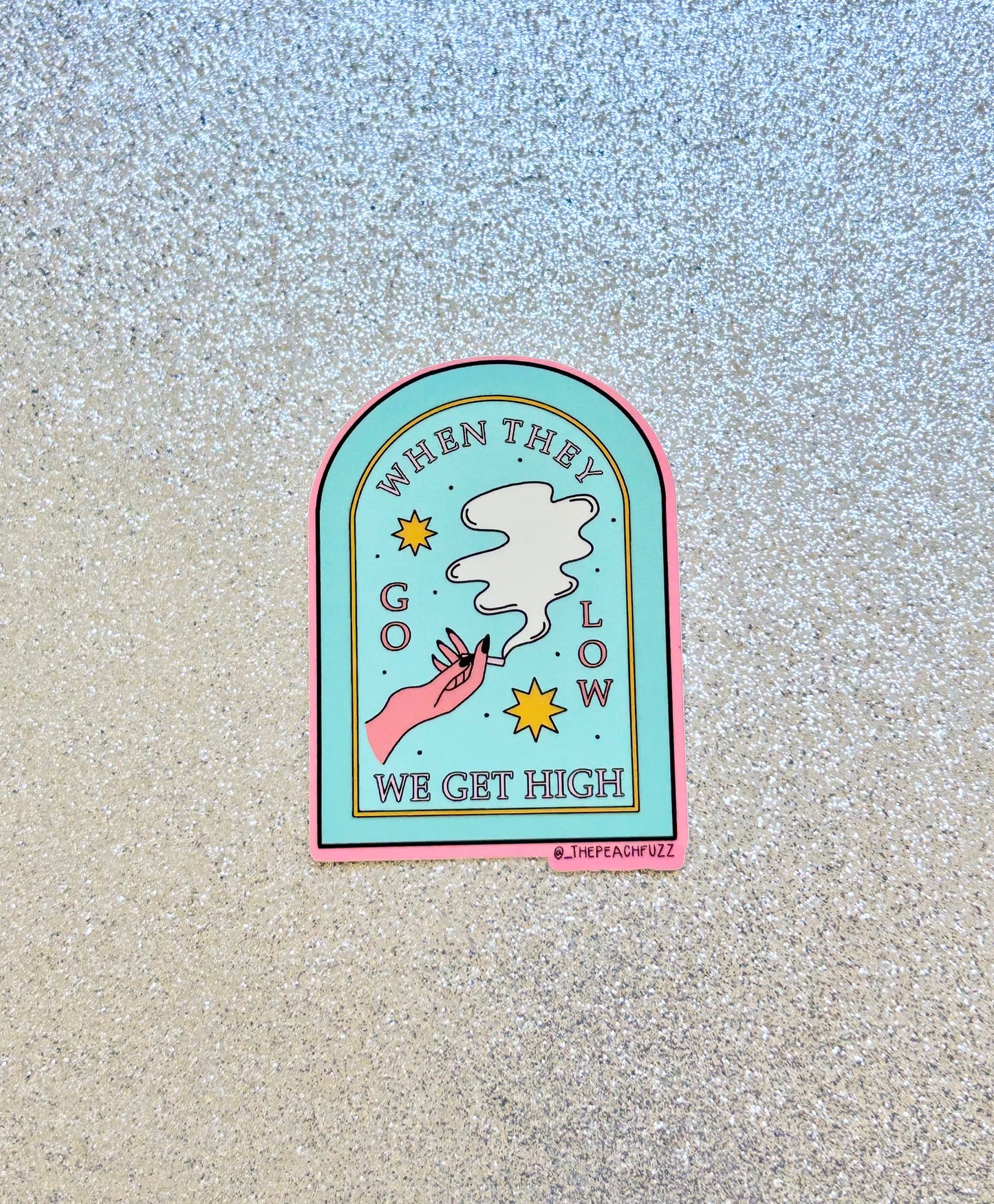 Go Low, Get High Sticker