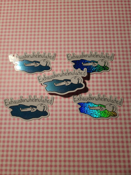Exhausterwhelmulated sparkle vinyl sticker